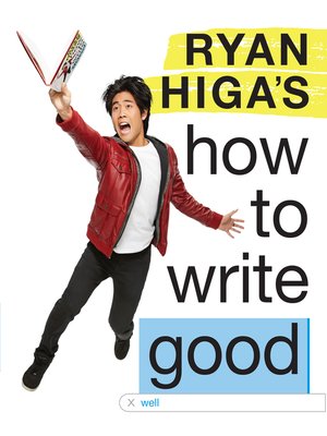 cover image of Ryan Higa's How to Write Good